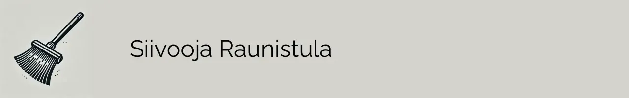 Siivooja Raunistula